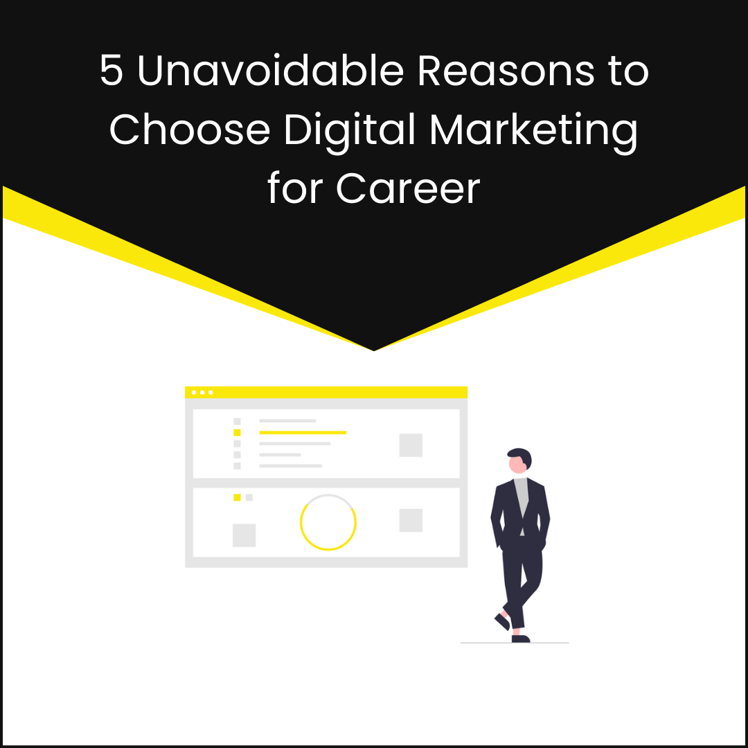 Reasons to Choose Digital Marketing Career