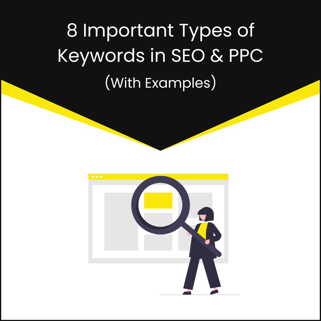 8 Important Types of Keywords in SEO and PPC