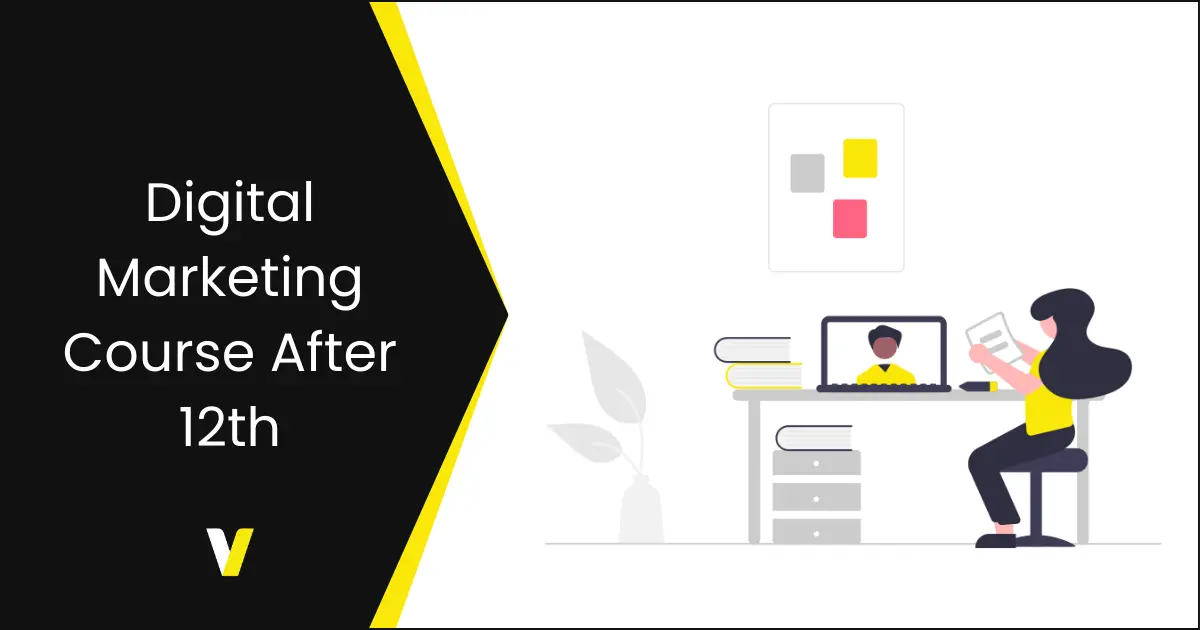 Digital Marketing Course After 12th