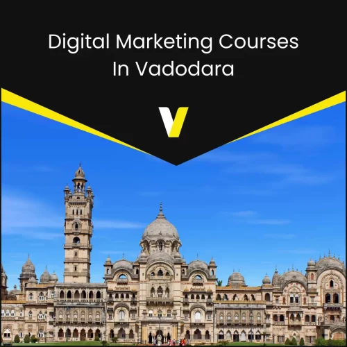 Digital Marketing Courses In Vadodara