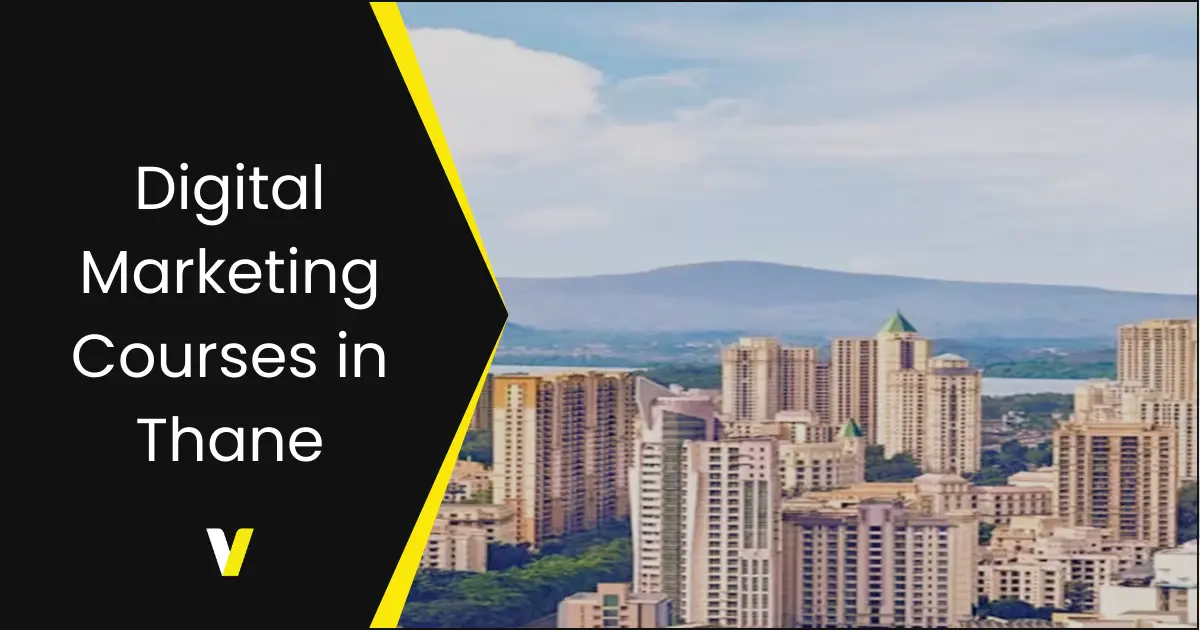 Digital Marketing Courses in Thane Digital Marketing Courses in Thane