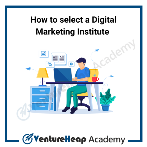 How to select a Digital Marketing Institute