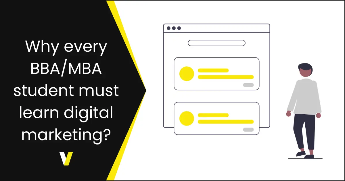 Why every BBA/MBA student must learn digital marketing?