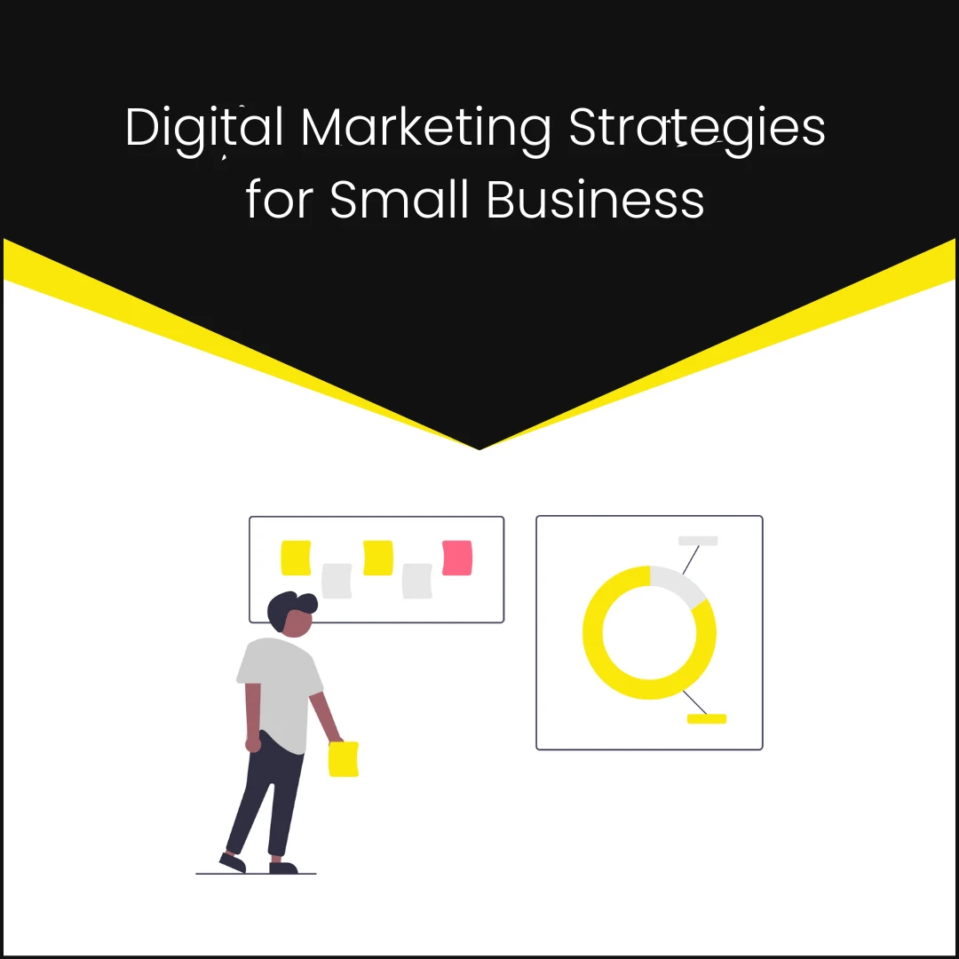 Digital Marketing Strategies for Small Business